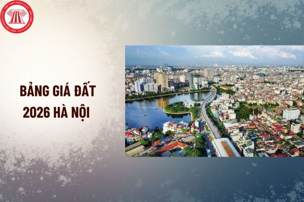 Bảng giá đất Hà Nội 2026